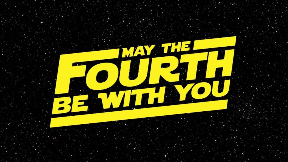 May the 4th be with you